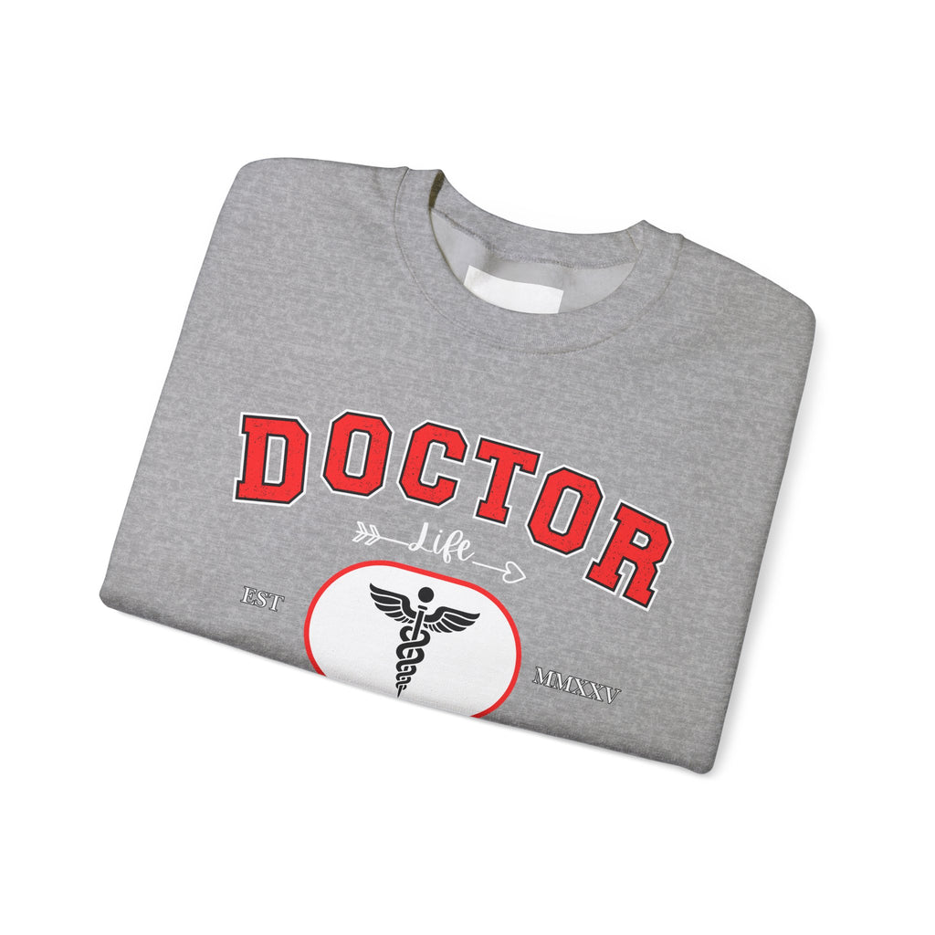 Doctor Crewneck Sweatshirt, Unisex Sweatshirt, Medical Gift, Graduation, Nurse Appreciation, Healthcare Apparel, Cozy Gift