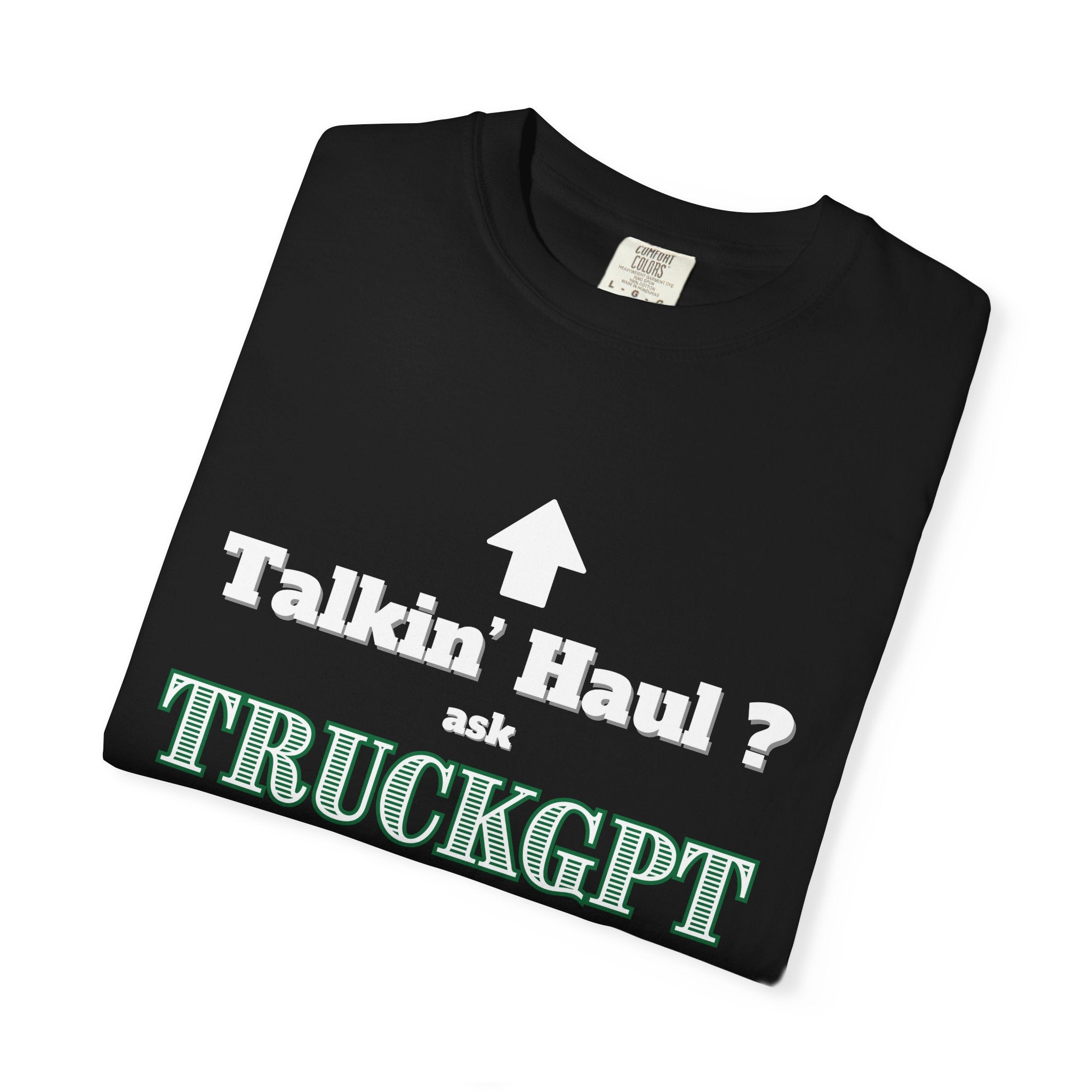 Casual Graphic Tee for Truck Enthusiasts, Perfect for Road Trips, Gifts, and Everyday Wear - Talkin' Haul?