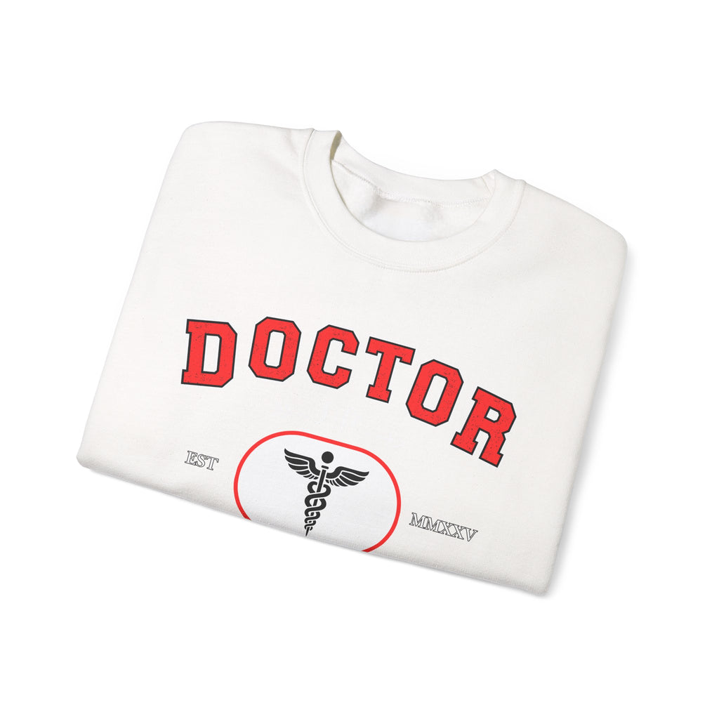 Doctor Crewneck Sweatshirt, Unisex Sweatshirt, Medical Gift, Graduation, Nurse Appreciation, Healthcare Apparel, Cozy Gift