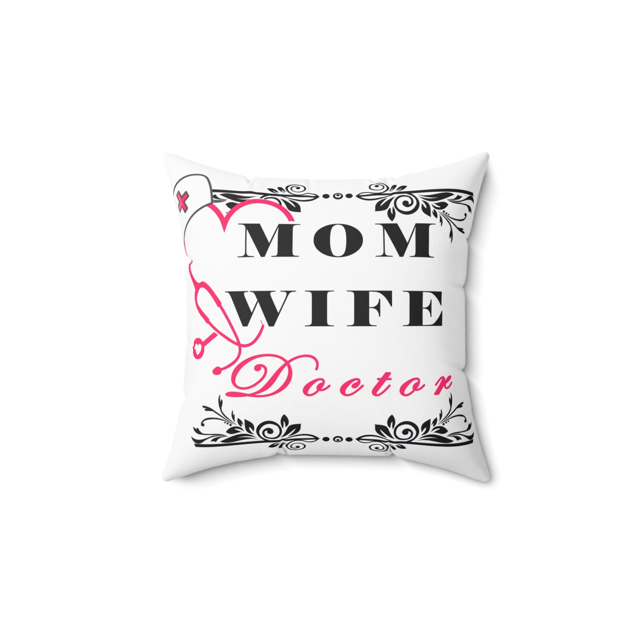 Square Pillow Mom Wife Doctor Medical Healthcare Gift