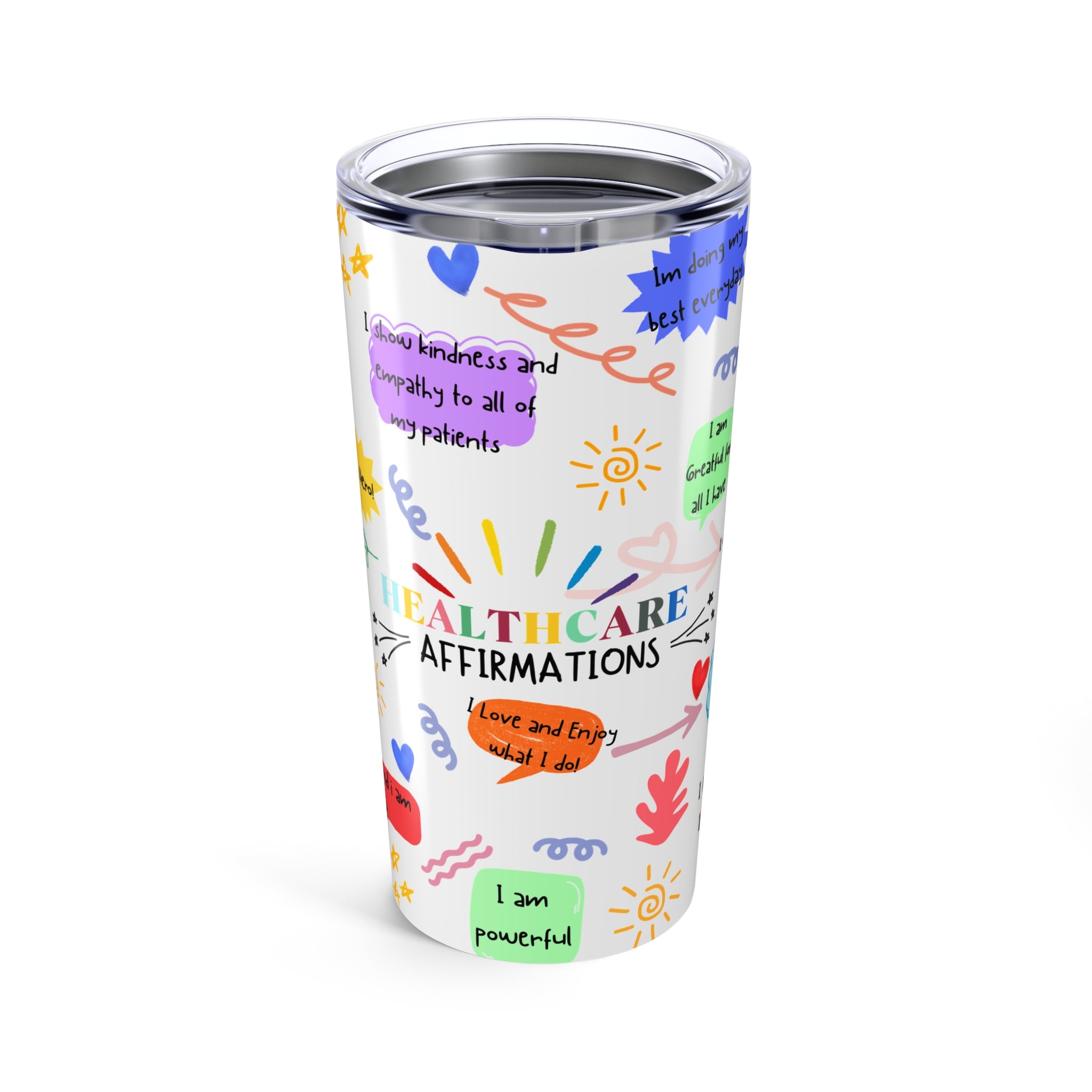 Colorful Daily Affirmation Motivational Tumbler Cup for healthcare and medical workers