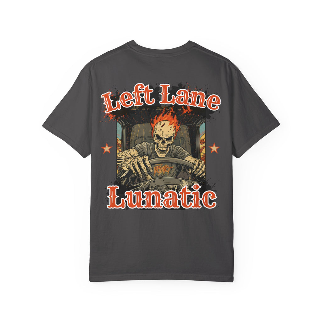 Unisex Garment-Dyed T-shirt, Cool Grunge Tee for Truckers, Left Lane Lunatic Graphic T-shirt, Vintage Style Gift, Halloween Apparel