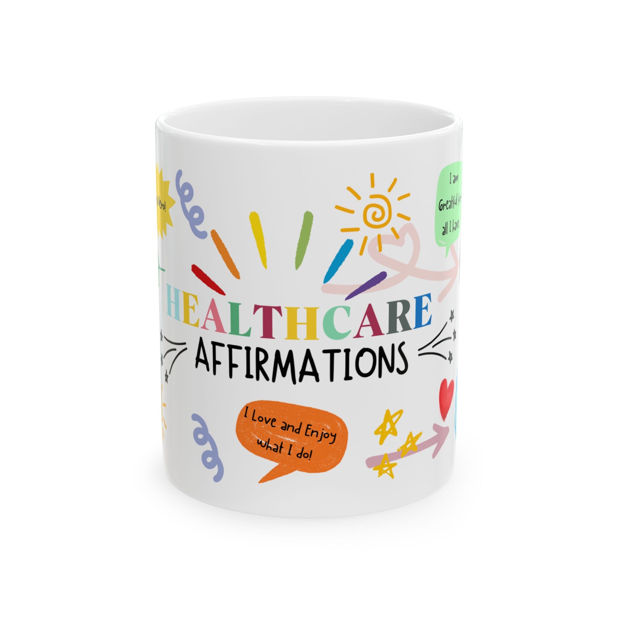 Healthcare Affirmations Ceramic Mug | Colorful Positive Quote Coffee Cup | Motivational Gift for Nurses & Caregivers, Self-Care Reminder