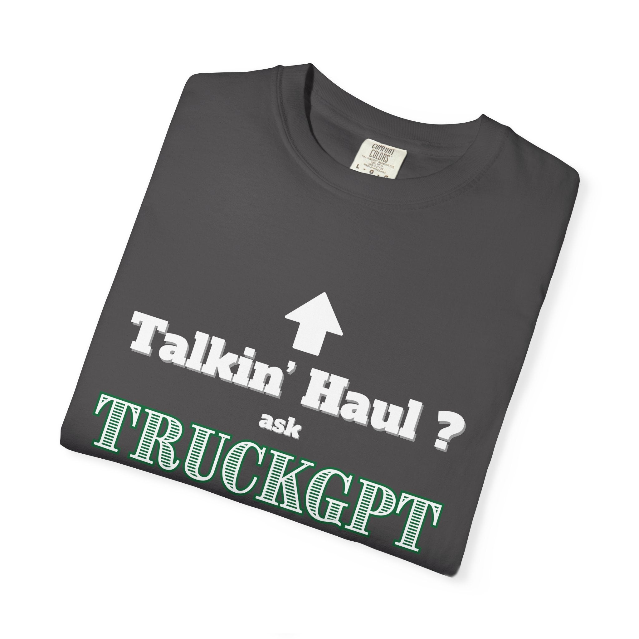 Casual Graphic Tee for Truck Enthusiasts, Perfect for Road Trips, Gifts, and Everyday Wear - Talkin' Haul?